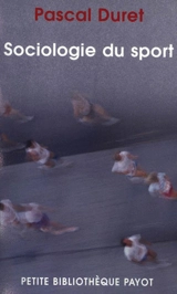 Sociologie du sport - Pascal Duret