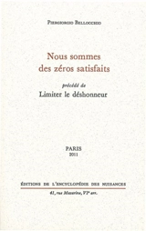 Nous sommes des zéros satisfaits. Limiter le déshonneur - Piergiorgio Bellocchio