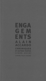 Engagements : chroniques & autres textes (2000-2010) - Alain Accardo