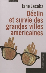 Déclin et survie des grandes villes américaines - Jane Jacobs