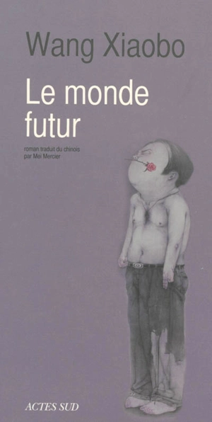 Le monde futur - Xiaobo Wang