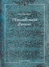 L'entendement d'amour - Sophie Khan