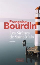 Les sirènes de Saint-Malo - Françoise Bourdin