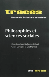 Tracés, hors série, n° 2013. Philosophie et sciences sociales