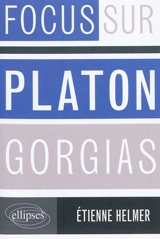Platon, Gorgias - Etienne Helmer