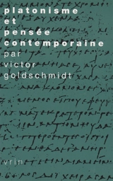 Platonisme et pensée contemporaine - Victor Goldschmidt