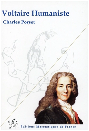 Voltaire humaniste - Charles Porset