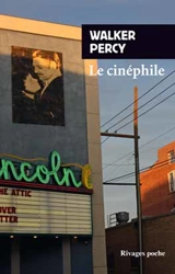 Le cinéphile - Walker Percy