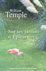 Sur les jardins d'Epicure - William Temple