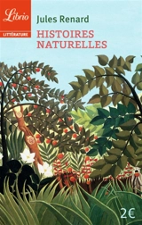 Histoires naturelles - Jules Renard