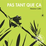 Pas tant que ça - Menena Cottin