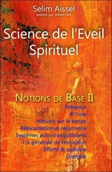 Science de l'éveil spirituel. Vol. 2. Notions de base de psycho-anthropologie - Selim Aïssel