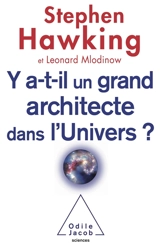 Y a-t-il un grand architecte dans l'Univers ? - Stephen Hawking