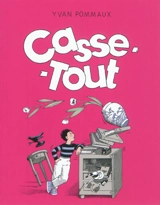 Casse-Tout - Yvan Pommaux