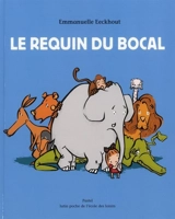 Le requin du bocal - Emmanuelle Eeckhout