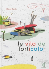 Le vilo de Torticolo - Michel Galvin