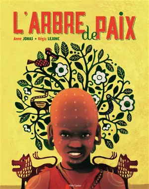 L'arbre de paix - Anne Jonas