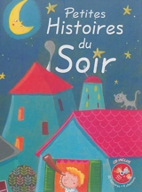 Petites histoires du soir - Bénédicte Carboneill