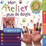 Mon atelier jeux de doigts - Nadia Bouchama