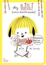 Chez Lili : cahier d'activités déjantées - Lili Scratchy
