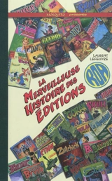 La merveilleuse histoire des éditions Roa - Laurent Lefeuvre