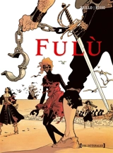 Fulù : intégrale - Carlos Trillo