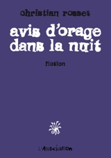 Avis d'orage dans la nuit : fiction - Christian Rosset