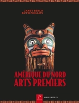Amérique du Nord, arts premiers - Janet C. Berlo