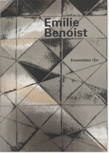 Emilie Benoist : ensembles-en-1995 à 2012 - Pierre Gicquel