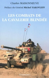 Les combats de la cavalerie blindée - Charles Maisonneuve