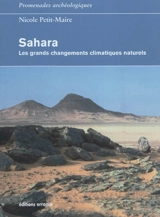 Sahara : les grands changements climatiques naturels - Nicole Petit-Maire