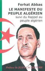 Le manifeste du peuple algérien. Rappel au peuple algérien - Ferhat Abbas