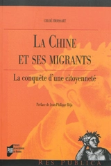 La Chine et ses migrants : la conquête d'une citoyenneté - Chloé Froissart