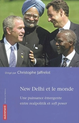 New Delhi et le monde : une puissance émergente entre realpolitik et soft power