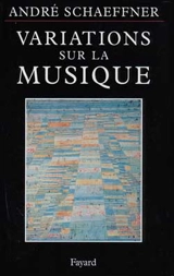 Variations sur la musique - André Schaeffner