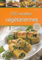 200 recettes végétariennes - Fanny Matagne