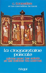 La Cinquantaine pascale vécue avec les saints et les saintes du Carmel - Constant Tonnelier