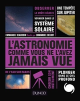L'astronomie comme vous ne l'avez jamais vue - Emmanuel Beaudoin