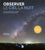 Observer le ciel la nuit : les cartes des constellations pour chaque mois de l'année - Robin Kerrod