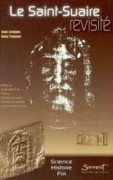 Le Saint-Suaire : des certitudes scientifiques à la compréhension de l'histoire - Jean Lévêque