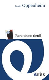 Parents en deuil - Daniel Oppenheim
