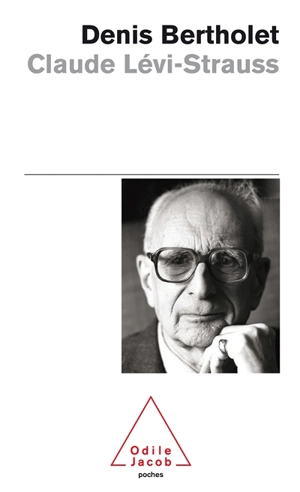 Claude Lévi-Strauss - Denis Bertholet