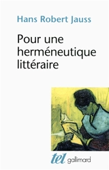 Pour une herméneutique littéraire - Hans Robert Jauss