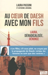 Au coeur de Daesh avec mon fils - Laura Passoni