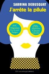 J'arrête la pilule - Sabrina Debusquat