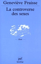 La controverse des sexes - Geneviève Fraisse