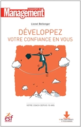 Développez votre confiance en vous - Lionel Bellenger