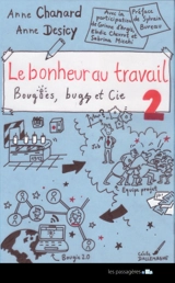 Le bonheur au travail. Vol. 2. Bougies, bugs & Cie - Anne Chanard