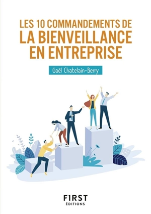 Les 10 commandements de la bienveillance en entreprise - Gaël Chatelain-Berry