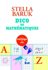 Dico de mathématiques : collège et CM2 - Stella Baruk